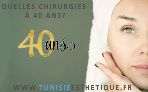 operation chirurgie esthetique 40 ans